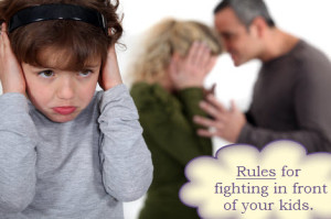 What are the consequences if you fight in front of your child